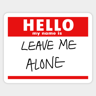 Leave Me Alone Sticker